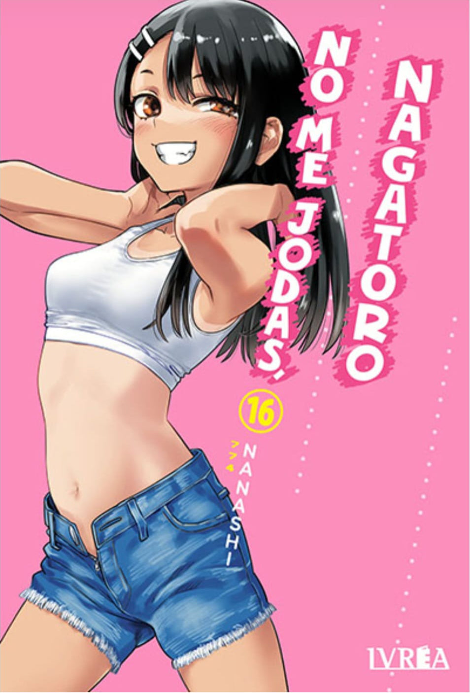 No Me Jodas, Nagatoro 16 | Ivrea Argentina